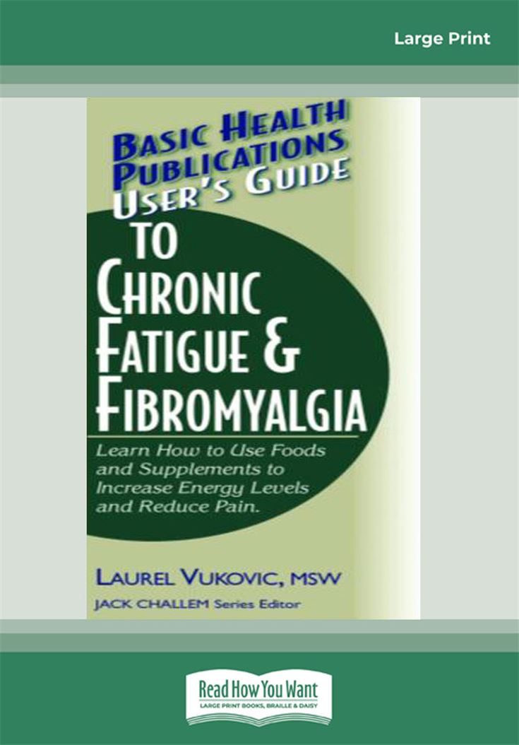 User's Guide to Chronic Fatigue & Fibromyalgia