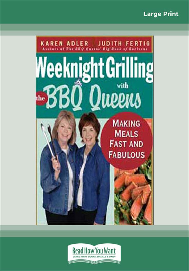 Weeknight Griilling with the BBQ Queens