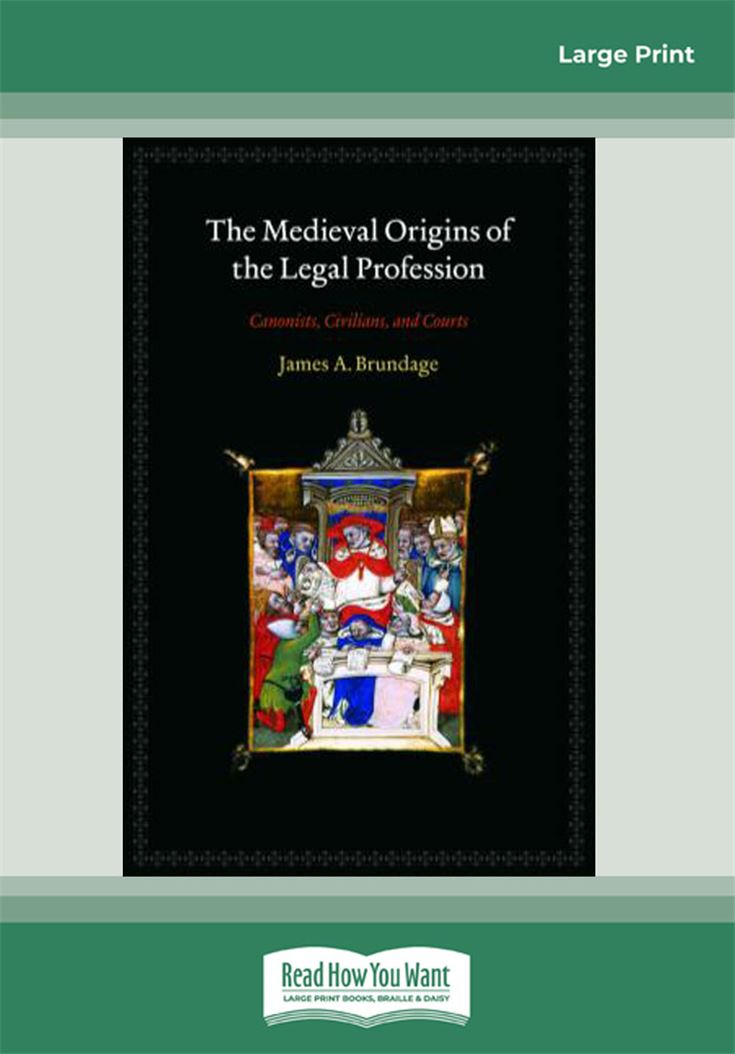 The Medieval Origins of the Legal Profession