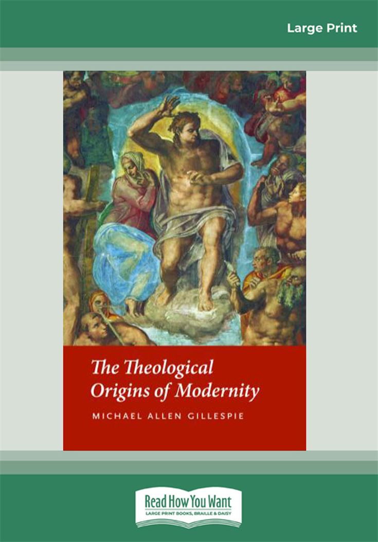 The Theological Origins of Modernity