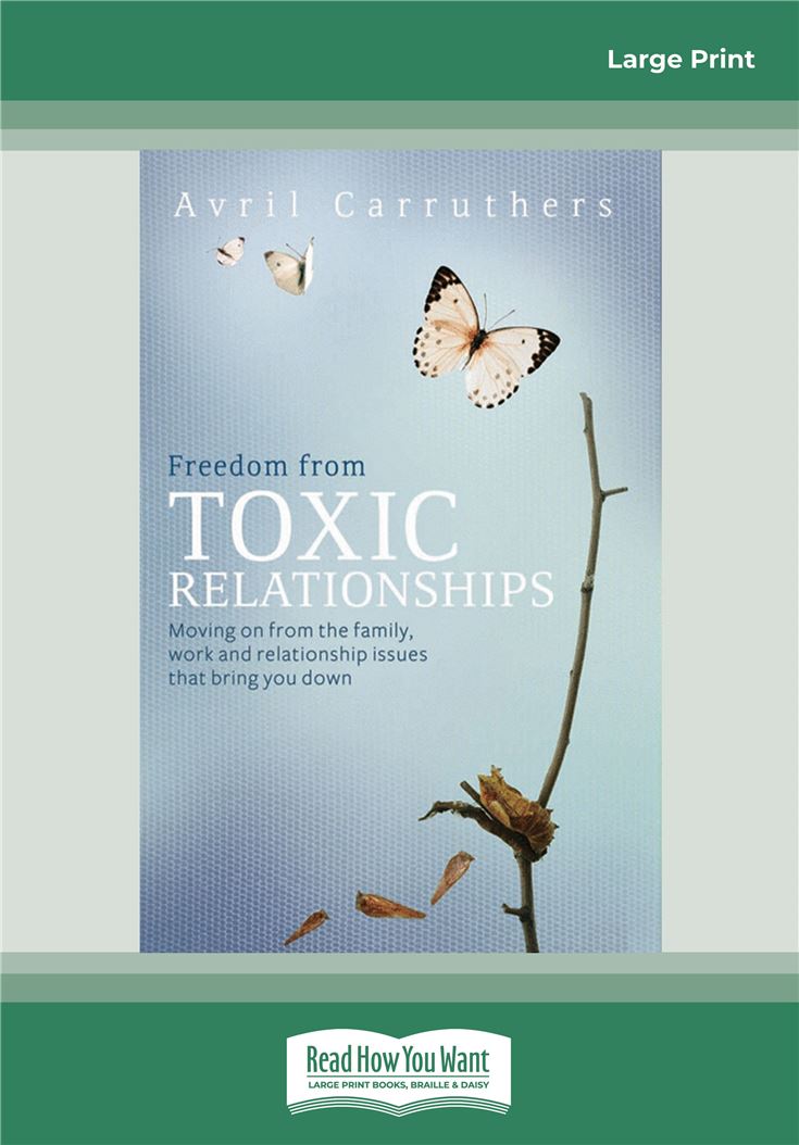 Freedom from Toxic Relationships