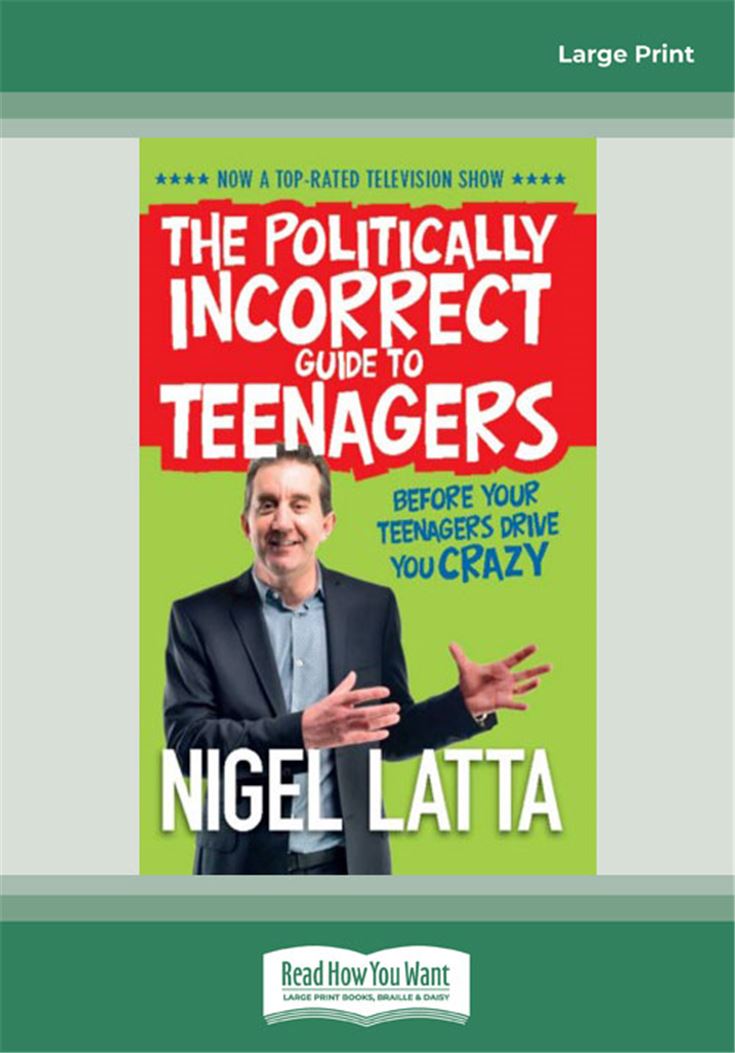The Politically Incorrect Guide to Teenagers