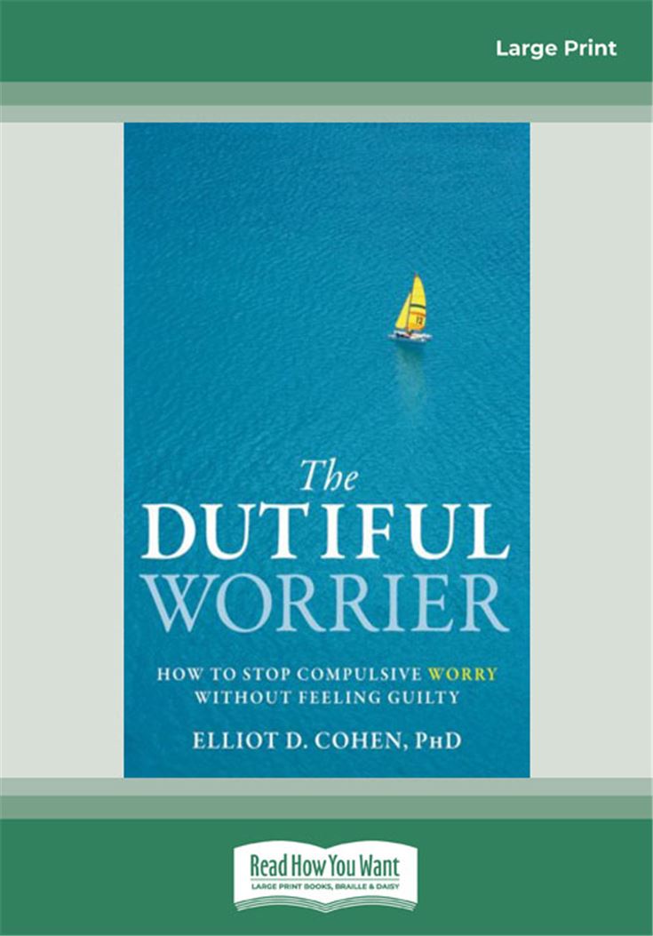 The Dutiful Worrier