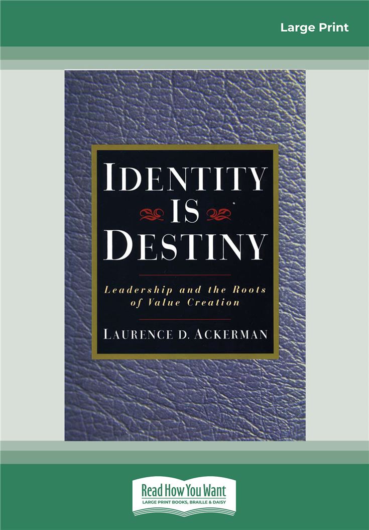 Identity Is Destiny