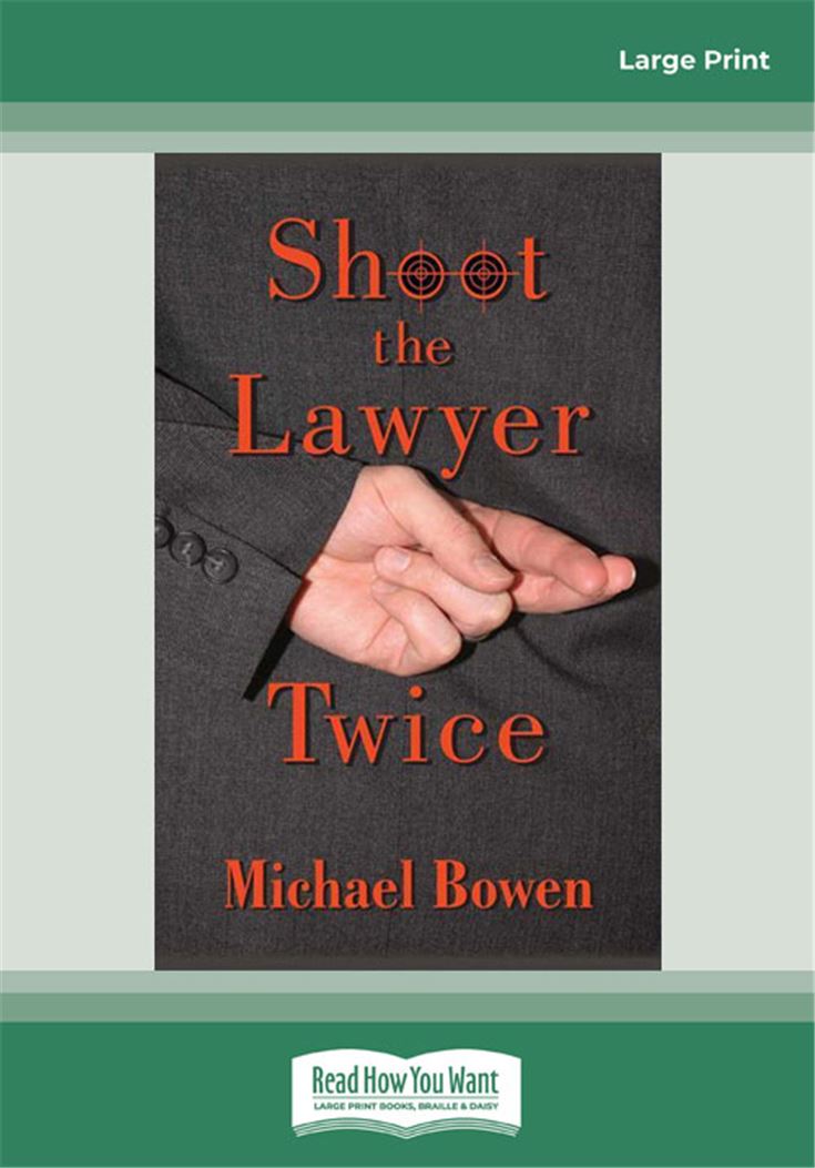 Shoot the Lawyer Twice (Rep and Melissa Pennyworth Mysteries)