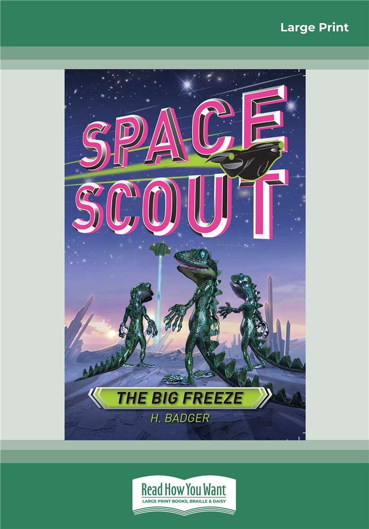 Space Scout: The Big Freeze