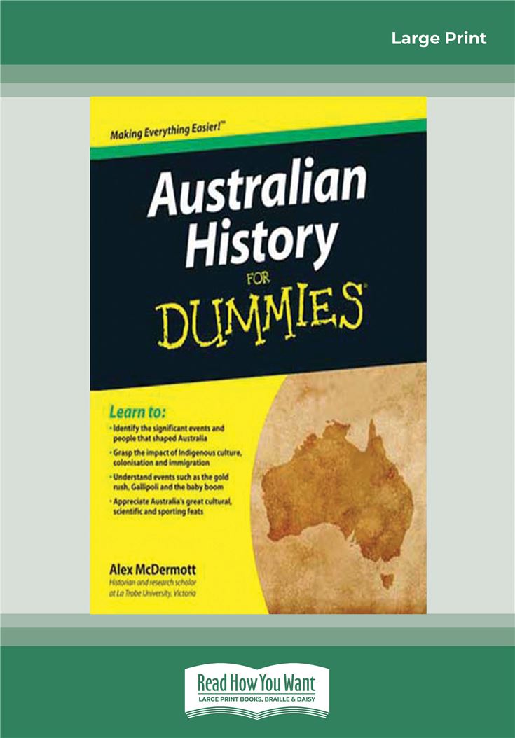 Australian History for Dummies (For Dummies (History, Biography & Politics)