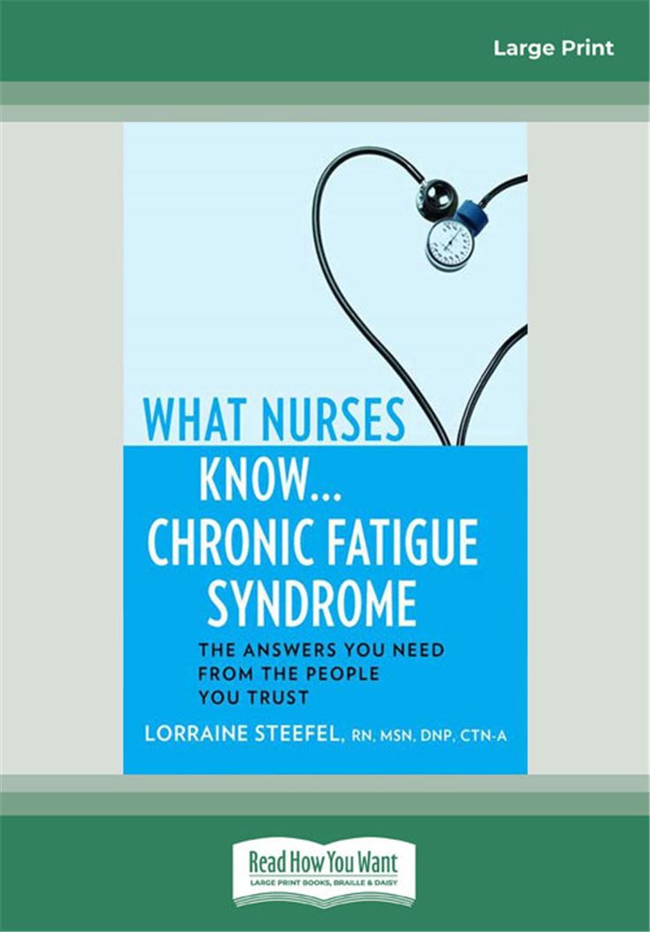 What Nurses Know ... Chronic Fatigue Syndrome