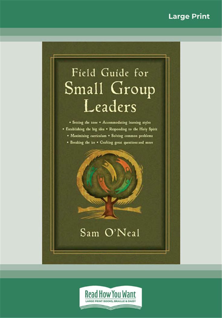 Field Guide for Small Group Leaders