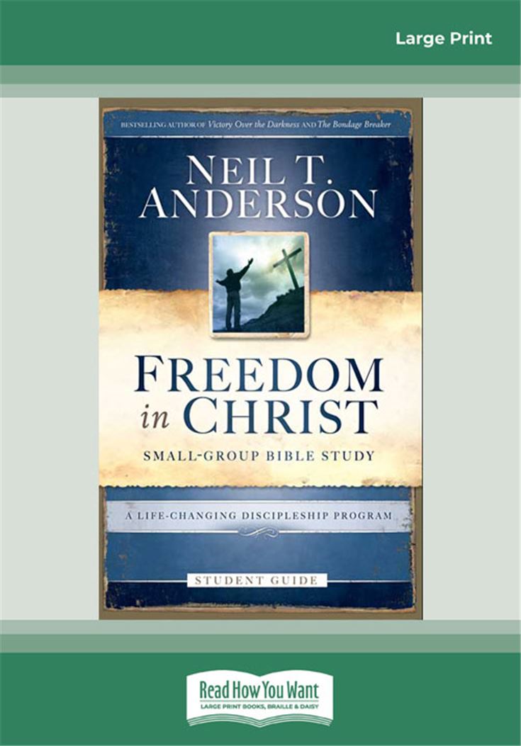 Freedom in Christ Bible Study Student Guide