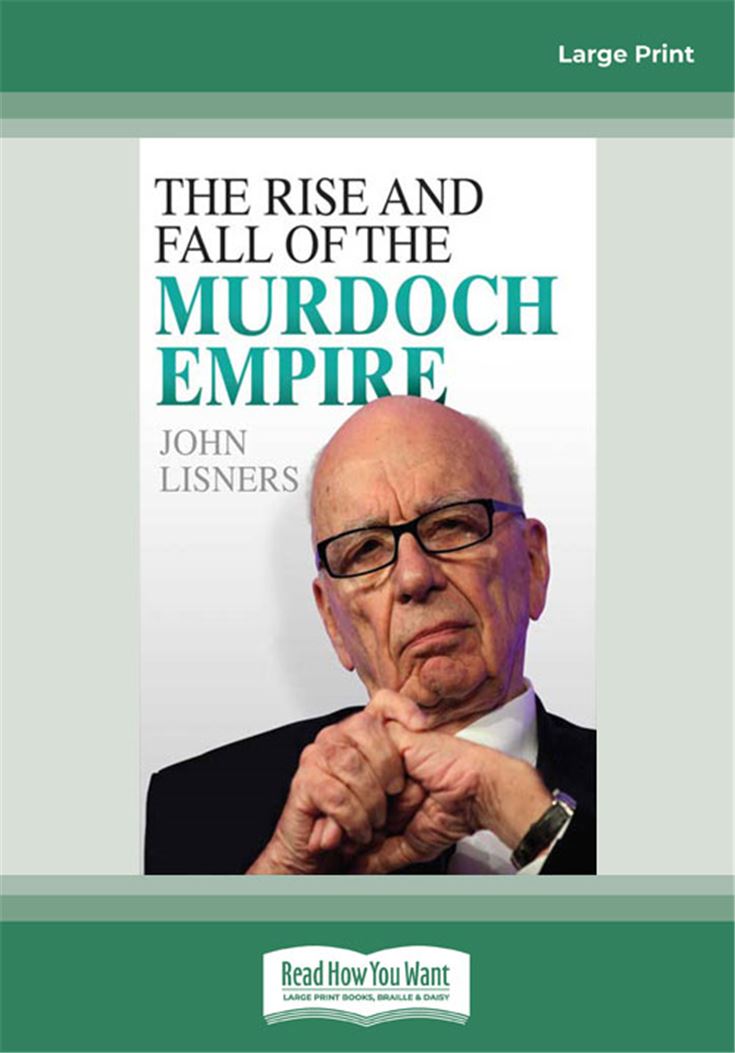 The Rise and Fall of the Murdoch Empire