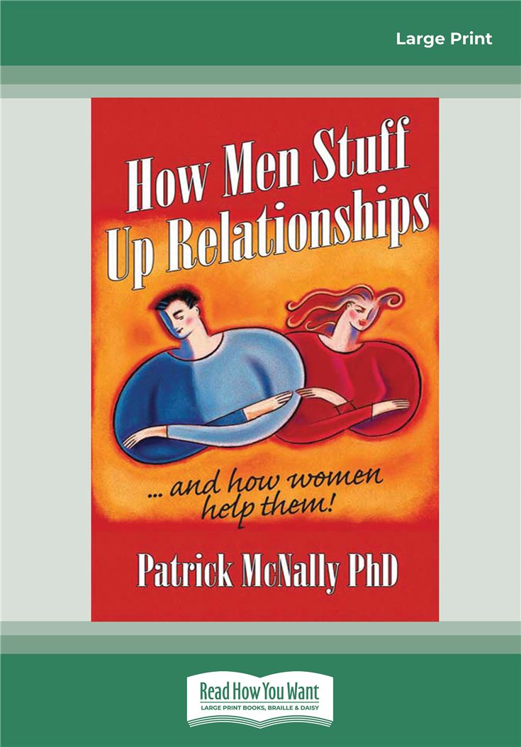 How Men Stuff Up Relationships