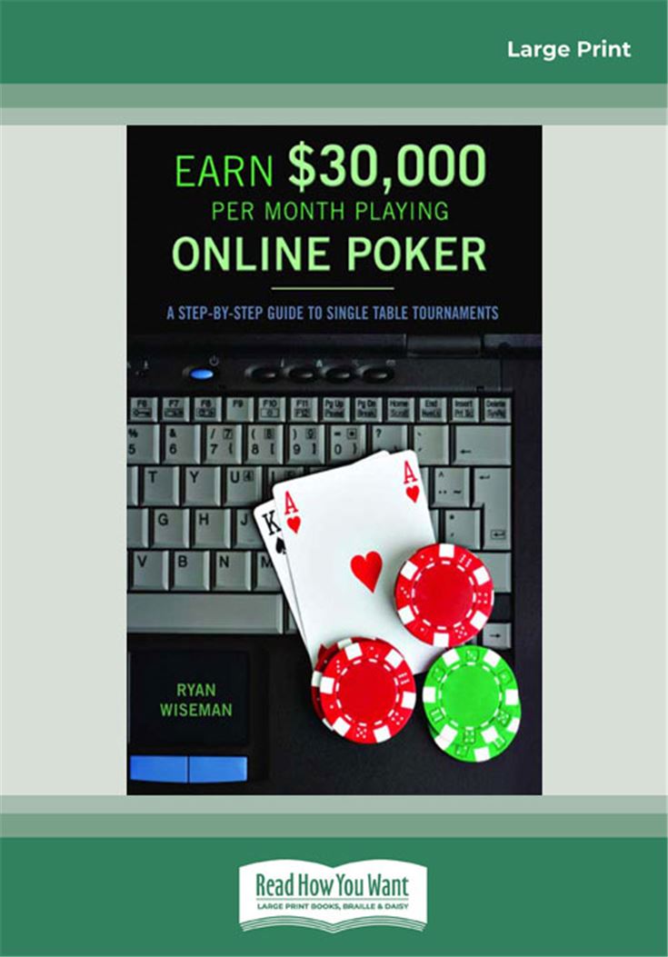 How to Earn $30,000 A Month Playing Online Poker