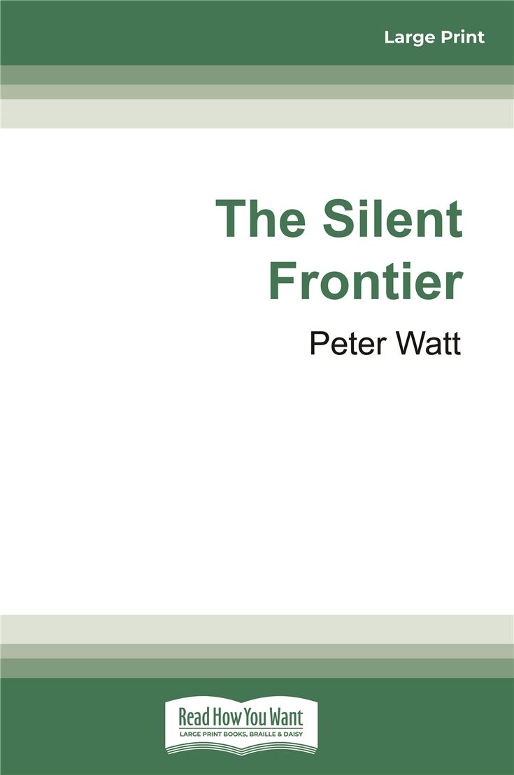The Silent Frontier