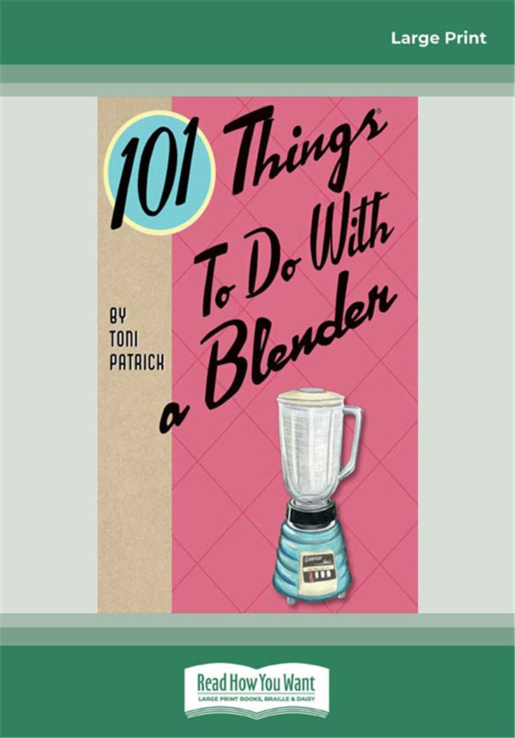 101 Things to do with a Blender
