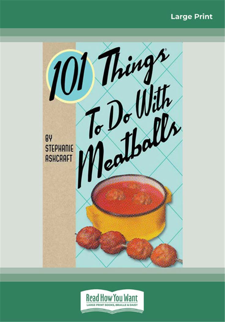 101 Things to do with Meatballs