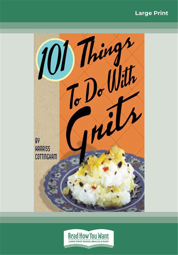 101 Things to do with Grits