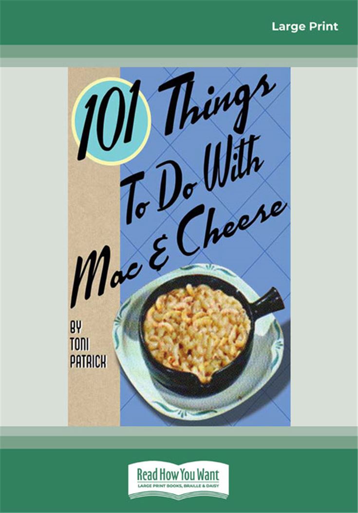 101 Things to do with Mac &amp; Cheese