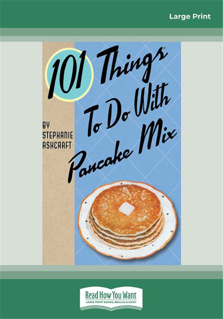 101 Things to do with Pancake Mix