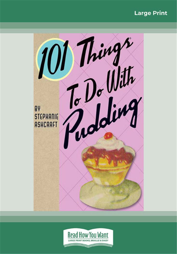 101 Things to do with Pudding