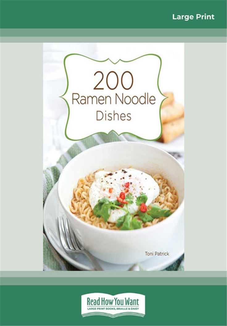200 Ramen Noodle Dishes