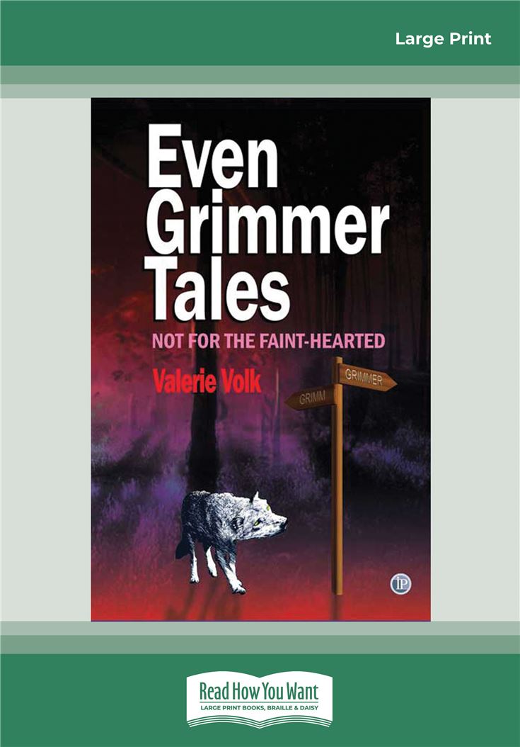 Even Grimmer Tales