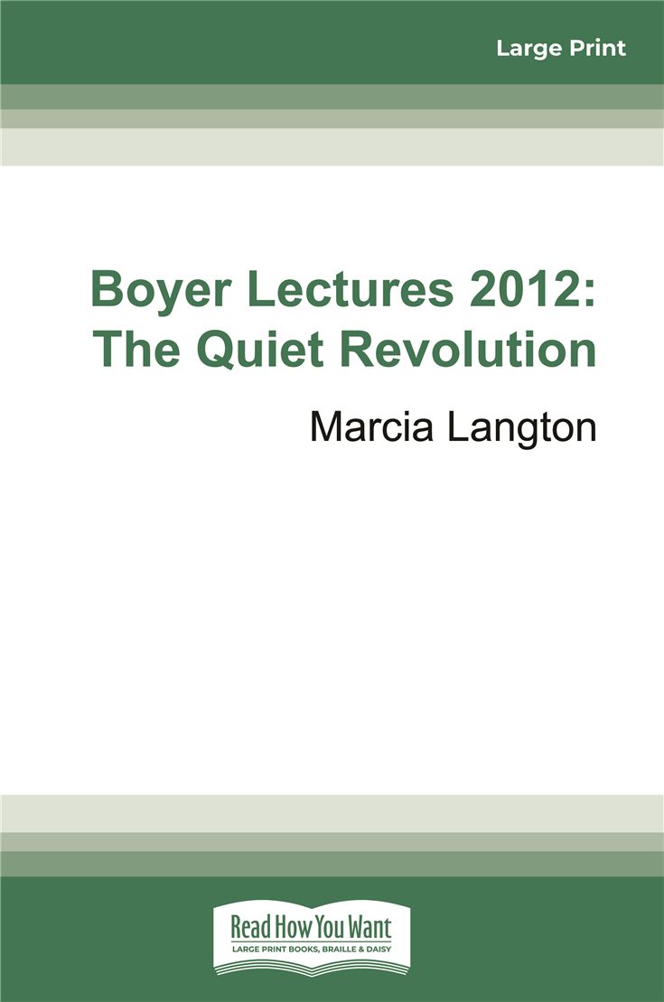 Boyer Lectures 2012: The Quiet Revolution