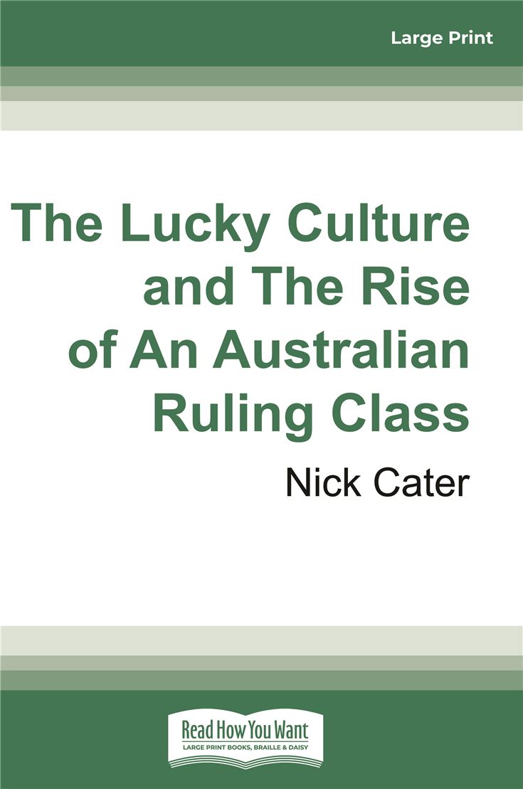 The Lucky Culture and The Rise of An Australian Ruling Class