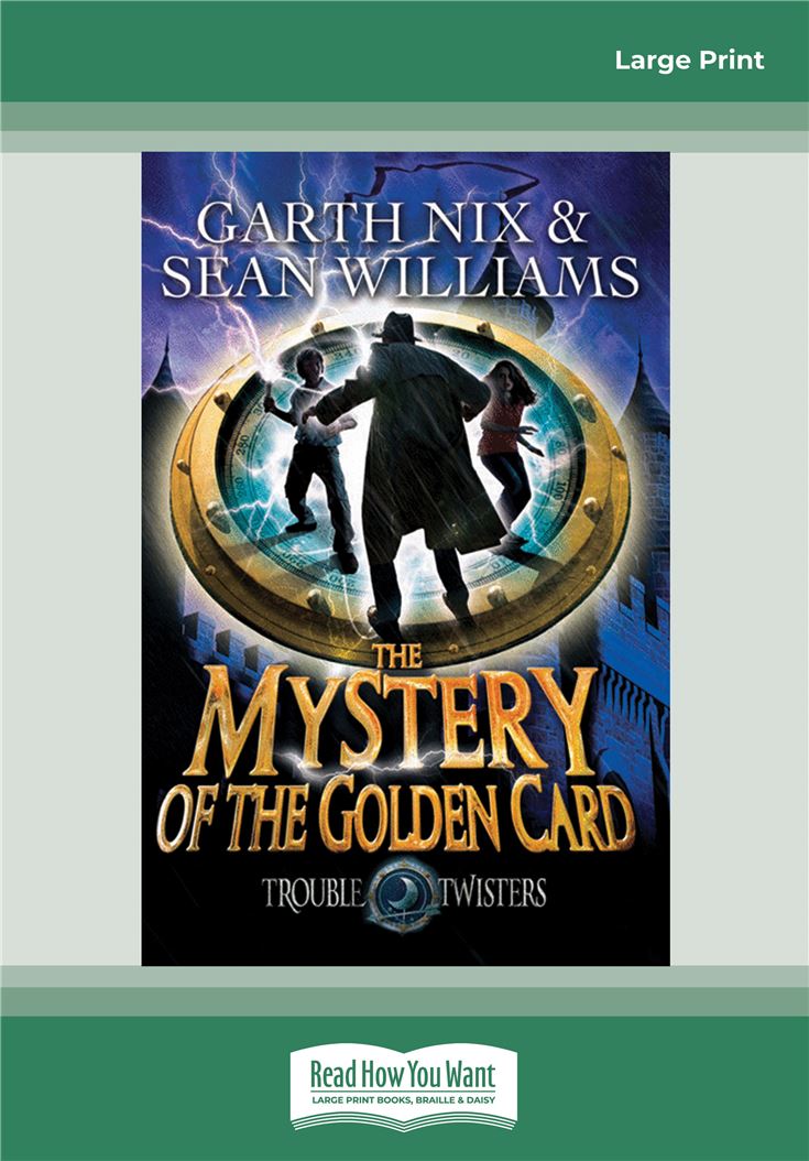 Trouble Twisters (bk3): The Mystery of the Golden Card