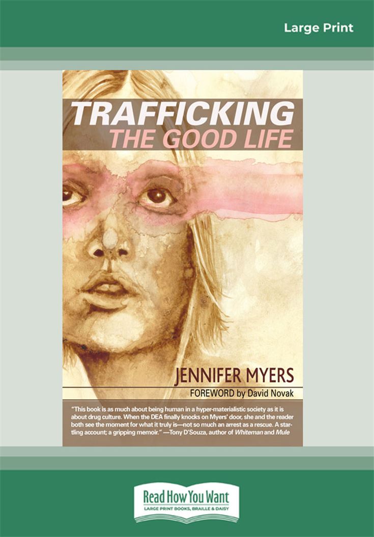 Trafficking the Good Life