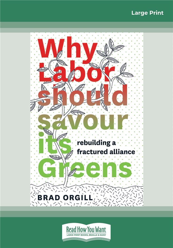 Why Labor should Savour Its Greens