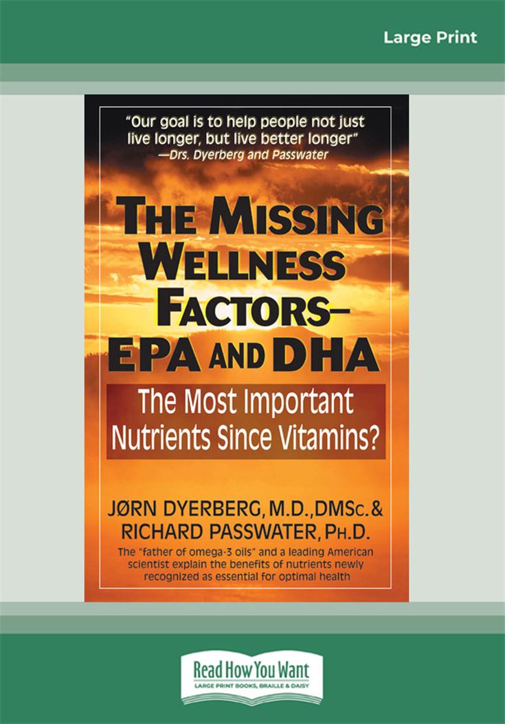 The Missing Wellness Factors: EPA and DHA
