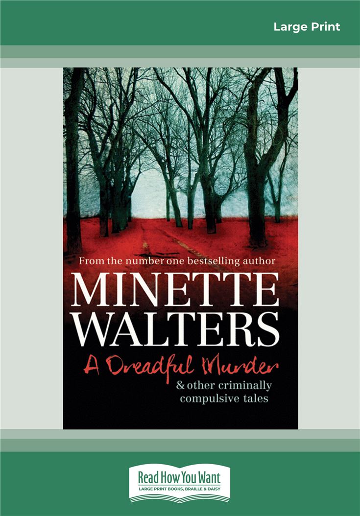 A Dreadful Murder &amp; Other Criminally Compulsive Tales