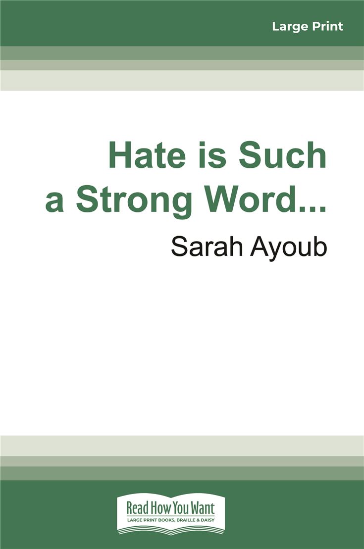 Hate is Such a Strong Word...