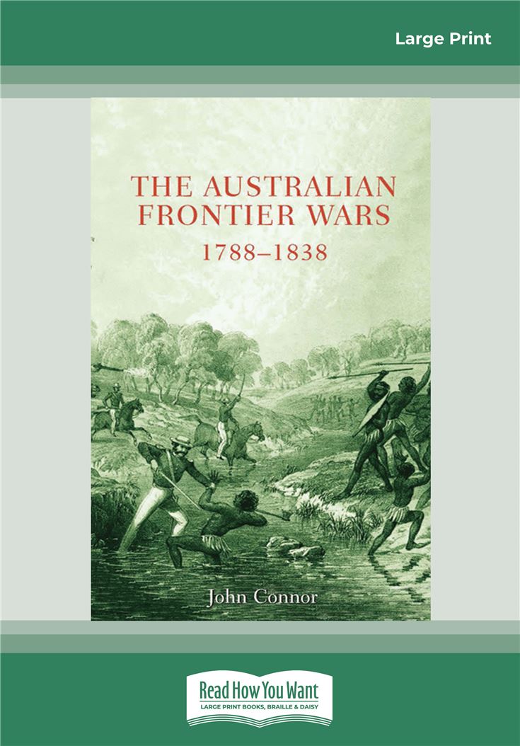 The Australian Frontier Wars, 1788-1838