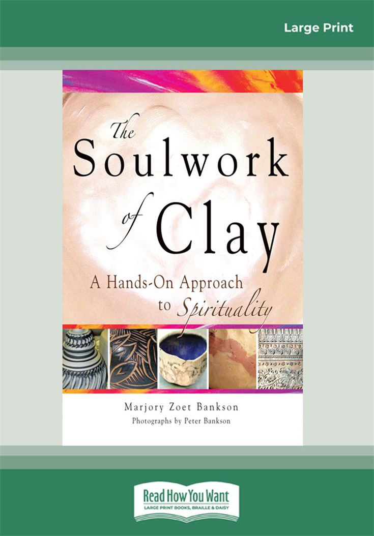 The Soulwork of Clay