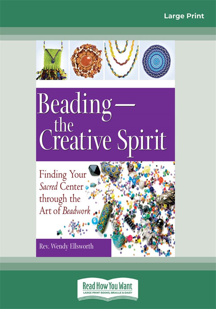 Beading—the Creative Spirit