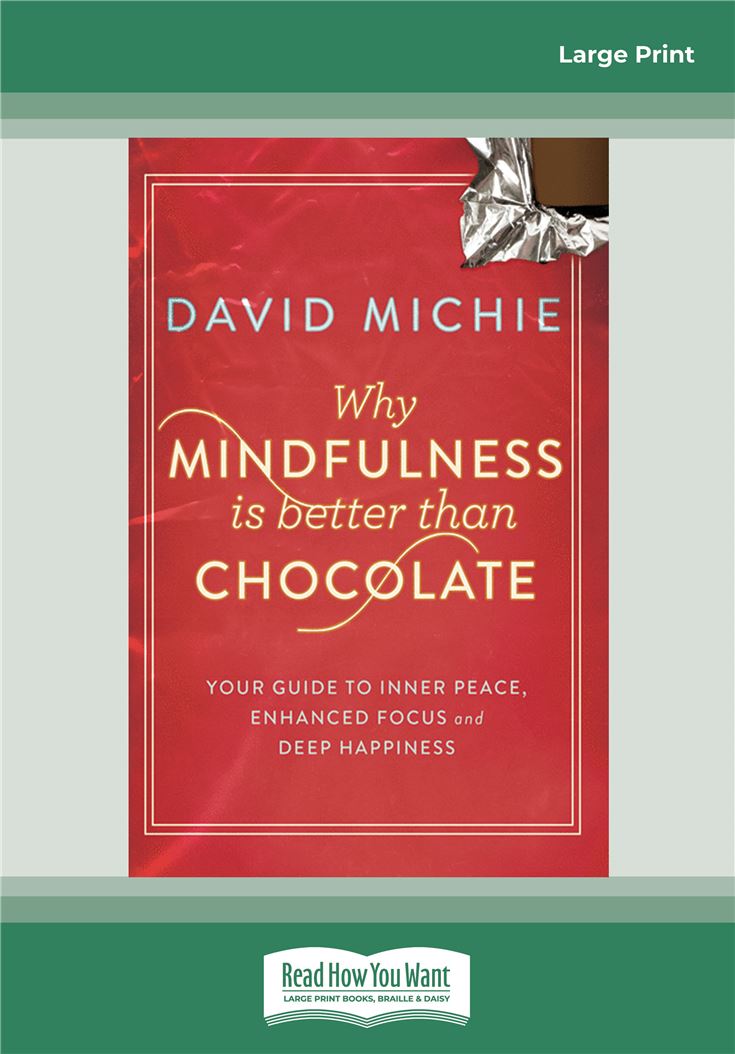 Why Mindfulness is Better than Chocolate