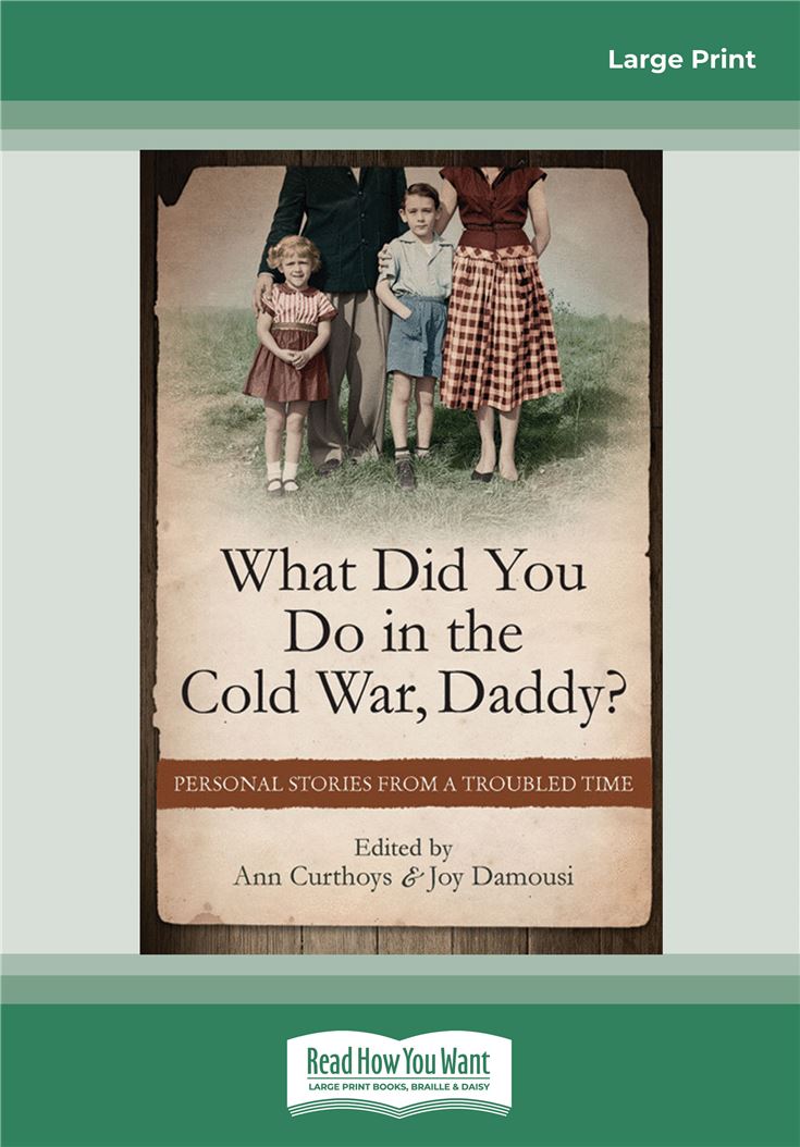 What Did You Do in the Cold War Daddy?
