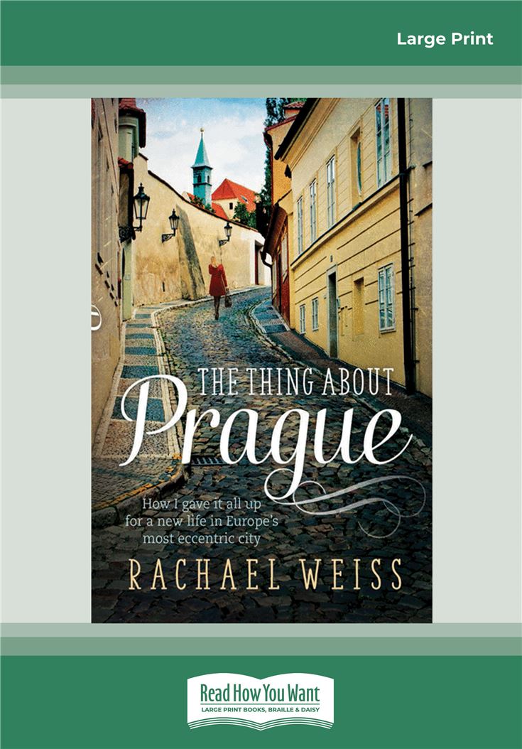 The Thing About Prague …