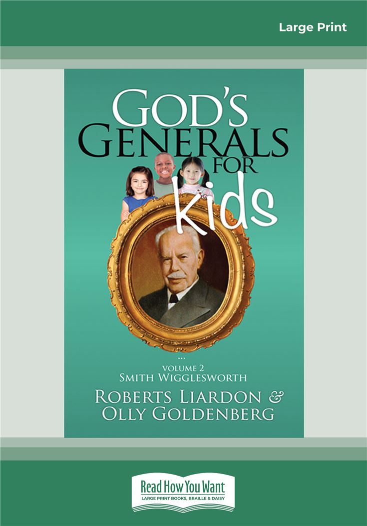 God's Generals for Kids/Smith Wigglesworth