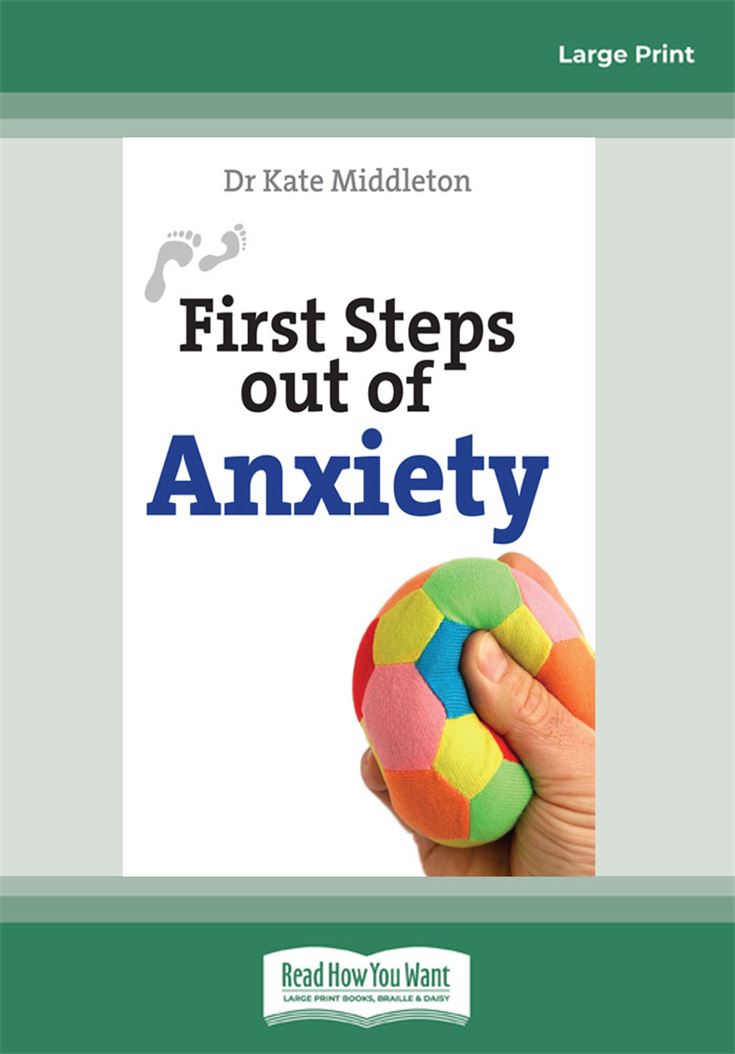 First Steps out of Anxiety
