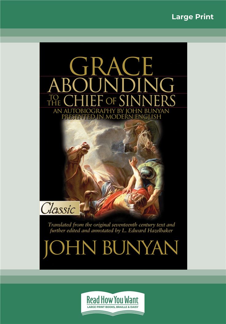 Grace Abounding to The Chief of Sinners