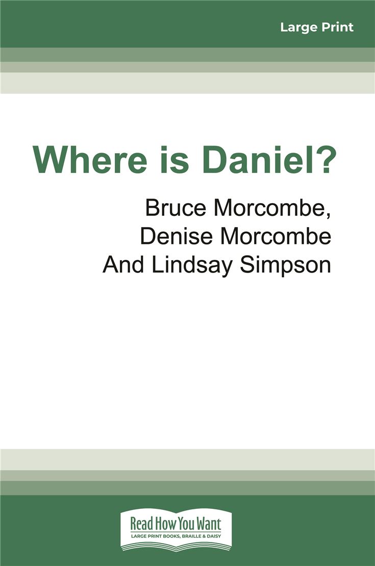 Where is Daniel?