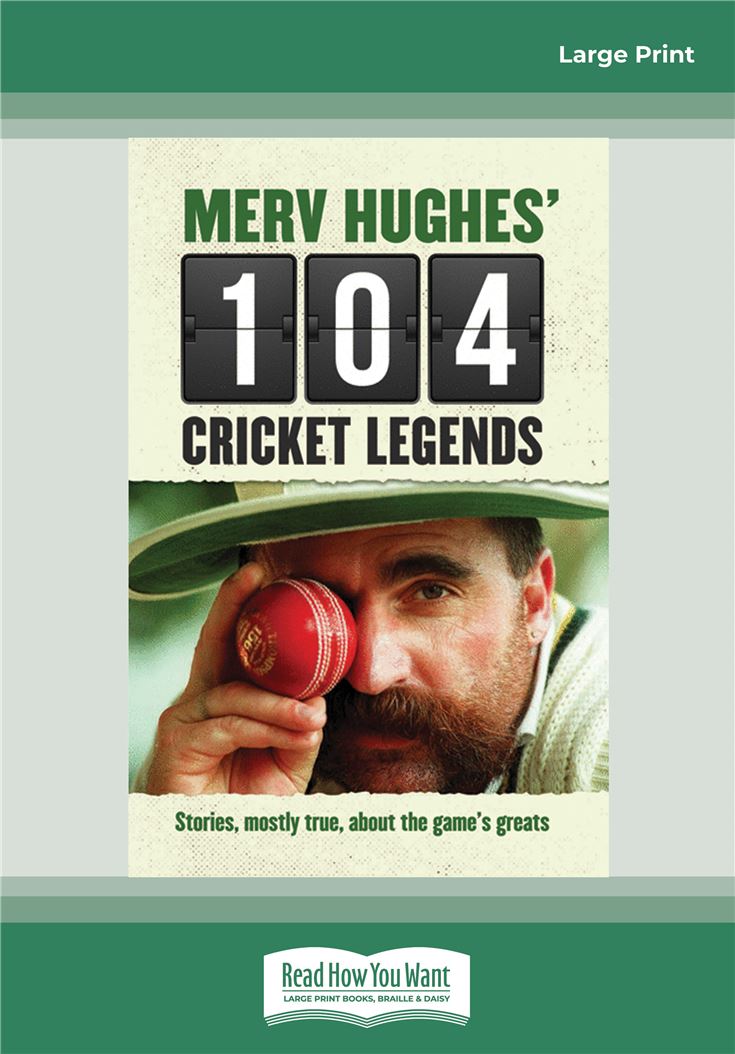 Merv Hughes' 104 Cricket Legends