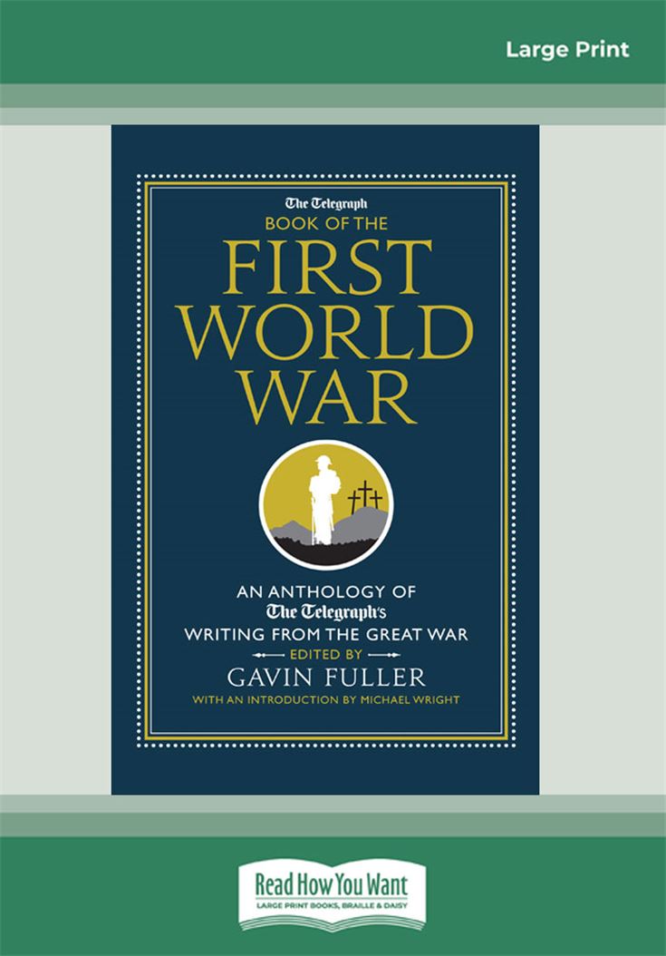 The Telegraph Book of The First World War