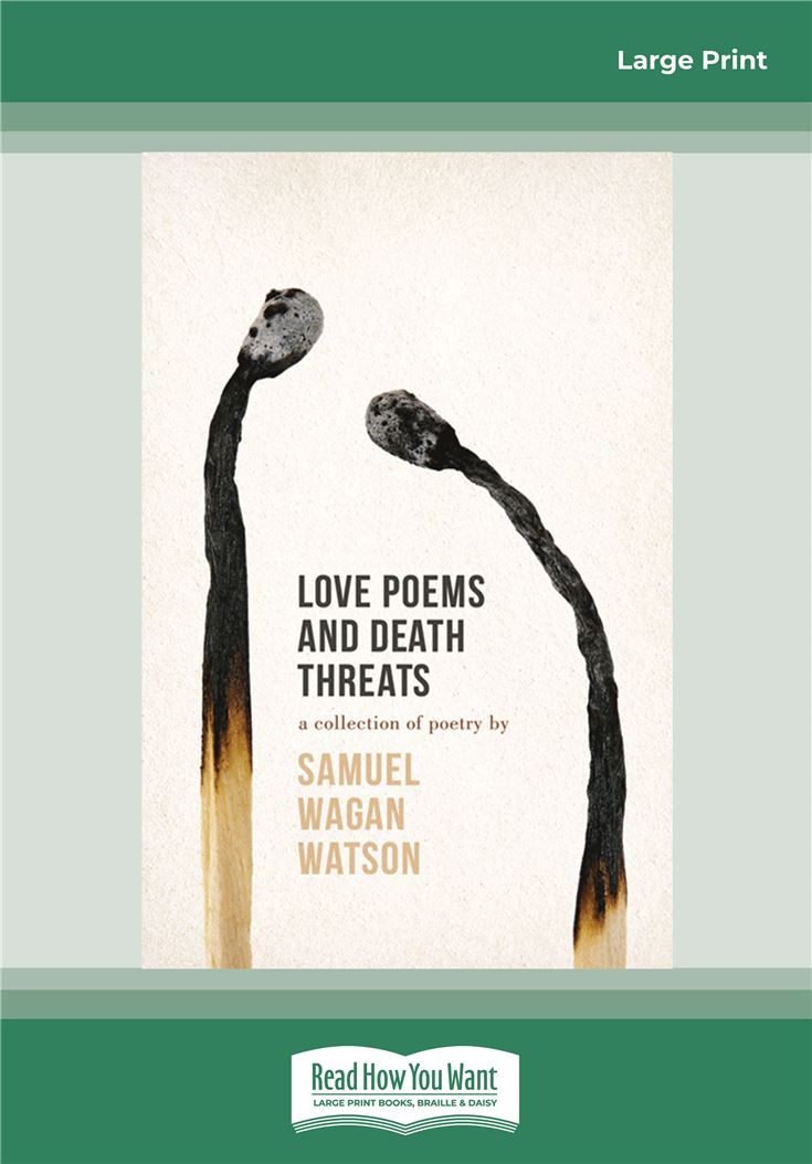 Love Poems and Death Threats