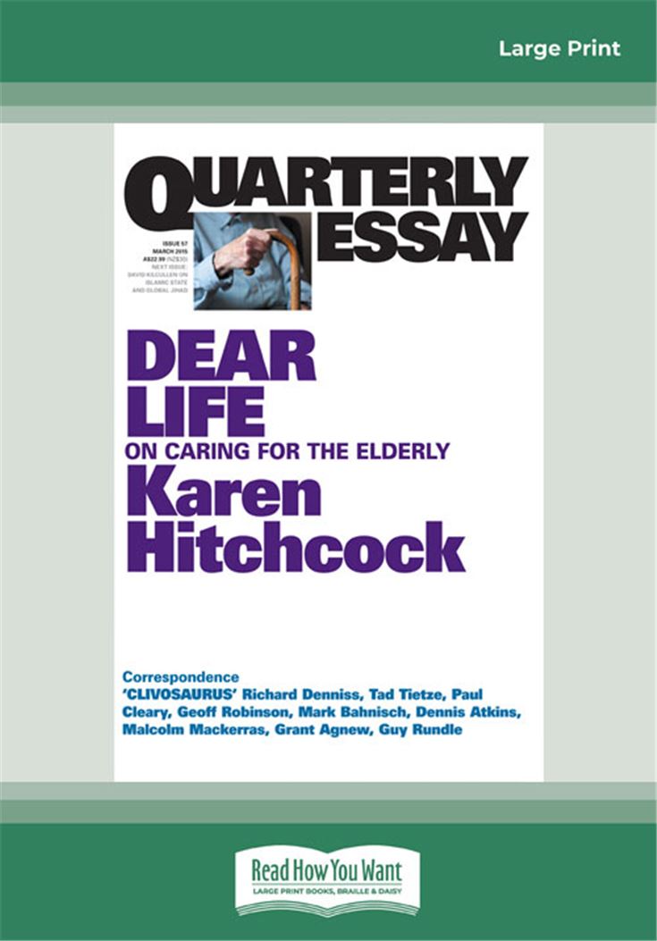 Quarterly Essay 57: Dear Life