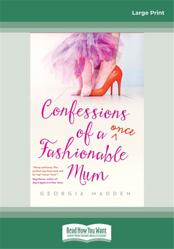 Confessions of a Once Fashionable Mum