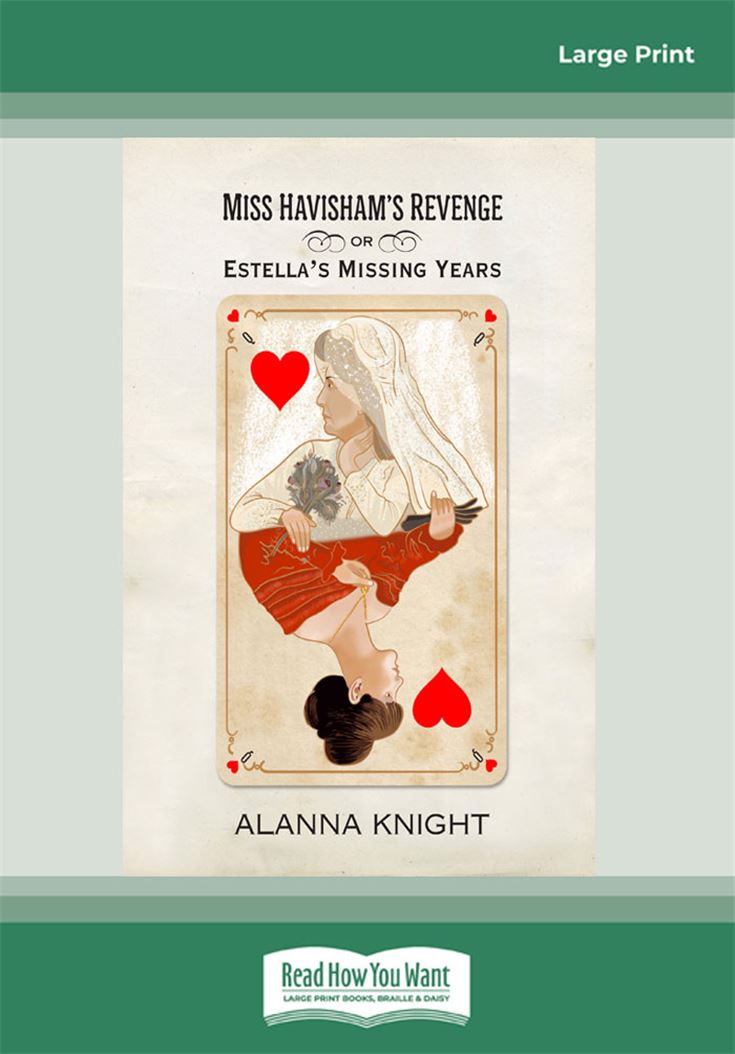 Miss Havisham's Revenge or Estella's Missing Years